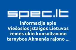 Viešosios įstaigos Lietuvos žemės ūkio konsultavimo tarnybos Akmenės rajono biuras | spec.lt