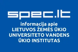 LIETUVOS ŽEMĖS ŪKIO UNIVERSITETO VANDENS ŪKIO INSTITUTAS | spec.lt