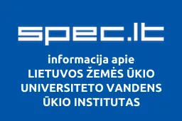 LIETUVOS ŽEMĖS ŪKIO UNIVERSITETO VANDENS ŪKIO INSTITUTAS