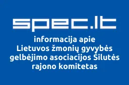 Lietuvos žmonių gyvybės gelbėjimo asociacijos Šilutės rajono komitetas iliustracija
