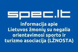 Lietuvos žmonių su negalia orientavimosi sporto ir turizmo asociacija (LŽNOSTA) | spec.lt