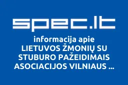 LIETUVOS ŽMONIŲ SU STUBURO PAŽEIDIMAIS ASOCIACIJOS VILNIAUS SKYRIUS iliustracija