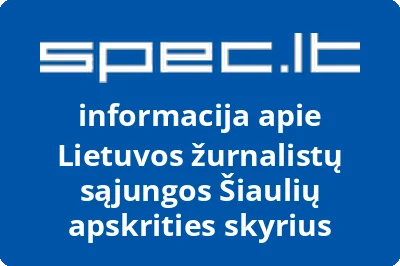 Lietuvos žurnalistų sąjungos Šiaulių apskrities skyrius