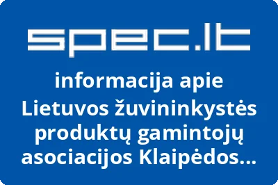 Lietuvos žuvininkystės produktų gamintojų asociacijos Klaipėdos filialas