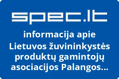 Lietuvos žuvininkystės produktų gamintojų asociacijos Palangos filialas