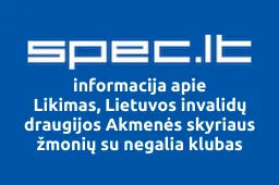 Likimas, Lietuvos invalidų draugijos Akmenės skyriaus žmonių su negalia klubas | spec.lt