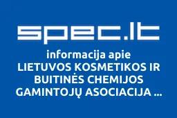 LIETUVOS KOSMETIKOS IR BUITINĖS CHEMIJOS GAMINTOJŲ ASOCIACIJA LIKOCHEMA | spec.lt