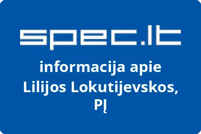 Lilijos Lokutijevskos, PĮ | spec.lt