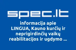 LINGUA, Kauno kurčių ir neprigirdinčių vaikų reabilitacijos ir ugdymo centras | spec.lt