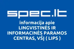 LINGVISTINĖS IR INFORMACINĖS PARAMOS CENTRAS, VŠĮ ( LIPS ) | spec.lt