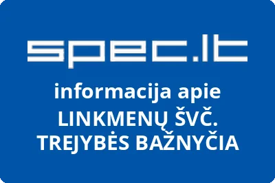 LINKMENŲ ŠVČ. TREJYBĖS BAŽNYČIA