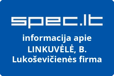 LINKUVĖLĖ, B. Lukoševičienės firma