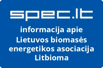 Lietuvos biomasės energetikos asociacija Litbioma