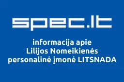 Lilijos Nomeikienės personalinė įmonė LITSNADA | spec.lt