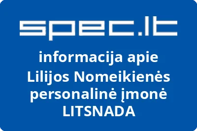 Lilijos Nomeikienės personalinė įmonė LITSNADA