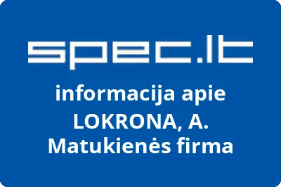 A. Matukienės firma LOKRONA