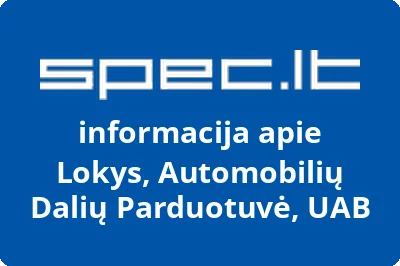 Lokys, Automobilių Dalių Parduotuvė, UAB