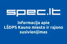LŠDPS Kauno miesto ir rajono susivienijimas | spec.lt