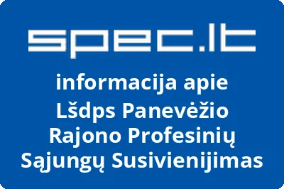Lšdps Panevėžio Rajono Profesinių Sąjungų Susivienijimas