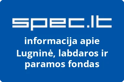 Labdaros ir paramos fondas LUGNINĖ