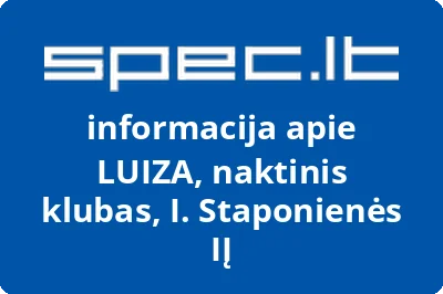 LUIZA, naktinis klubas, I. Staponienės, IĮ