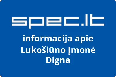 Lukošiūno įmonė DIGNA