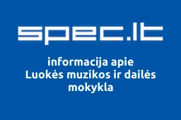 Luokės muzikos ir dailės mokykla | spec.lt