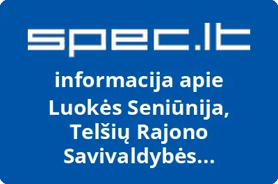 Luokės Seniūnija, Telšių Rajono Savivaldybės Administracija