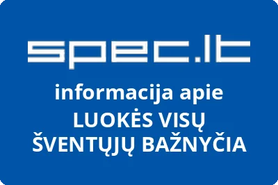 LUOKĖS VISŲ ŠVENTŲJŲ BAŽNYČIA