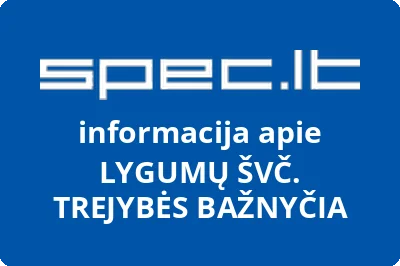 LYGUMŲ ŠVČ. TREJYBĖS BAŽNYČIA