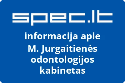 M. Jurgaitienės odontologijos kabinetas