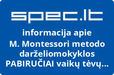 M. Montessori metodo darželiomokyklos PABIRUČIAI vaikų tėvų labdaros ir paramos fondas
