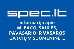 M. PACO, SAULĖS, PAVASARIO IR VASAROS GATVIŲ VISUOMENINĖ ŽMONIŲ TEISIŲ GYNIMO bendrija KILNUSIS DARBAS | spec.lt