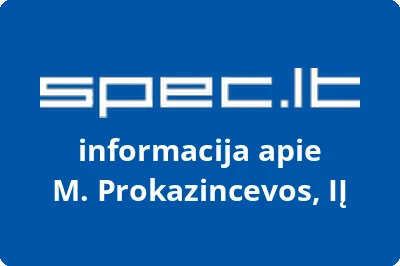 M. Prokazincevos, IĮ