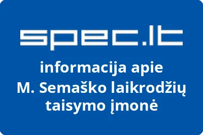 M. Semaško laikrodžių taisymo įmonė