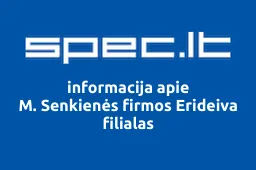 M. Senkienės firmos Erideiva filialas | spec.lt