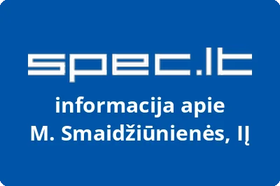 M. Smaidžiūnienės, IĮ