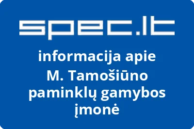 M. Tamošiūno paminklų gamybos įmonė