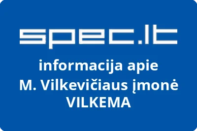 M. Vilkevičiaus įmonė VILKEMA