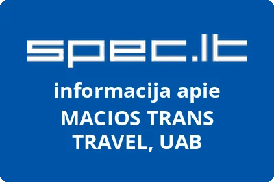 MACIOS TRANS TRAVEL, UAB | spec.lt