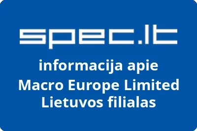 Macro Europe Limited Lietuvos filialas | spec.lt
