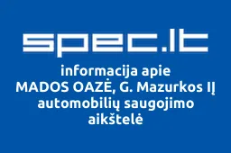 MADOS OAZĖ, G. Mazurkos IĮ automobilių saugojimo aikštelė | spec.lt