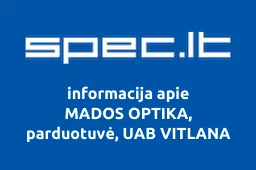 MADOS OPTIKA, parduotuvė, UAB VITLANA