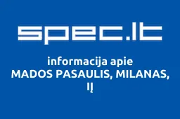 MADOS PASAULIS, MILANAS, IĮ | spec.lt