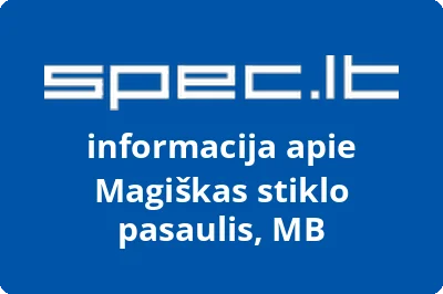 Magiškas stiklo pasaulis, MB
