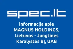 MAGNUS HOLDINGS, Lietuvos - Jungtinės Karalystės BĮ, UAB