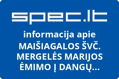 MAIŠIAGALOS ŠVČ. MERGELĖS MARIJOS ĖMIMO Į DANGŲ BAŽNYČIA