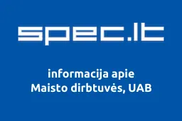 Maisto dirbtuvės, UAB | spec.lt