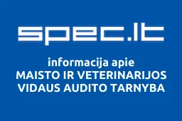 MAISTO IR VETERINARIJOS VIDAUS AUDITO TARNYBA | spec.lt