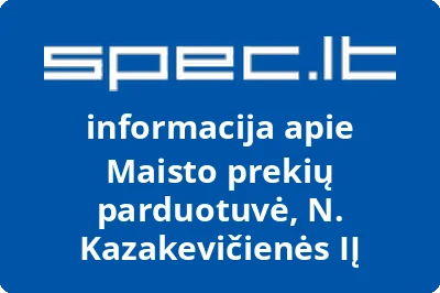 Maisto prekių parduotuvė, N. Kazakevičienės, IĮ